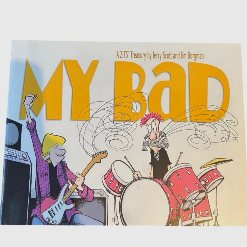 2009 My Bad, a Zits Comic Treasury by Jerry Scott and Jim Borgman, PB
